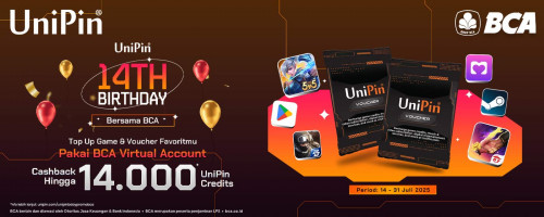 UniPin 14th Birthday – Top up Apa Aja Pakai BCA VA Cashback 14 Ribu UniPin Credits